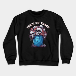 Trick or Trash ? Crewneck Sweatshirt